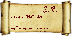 Ehling Nándor névjegykártya